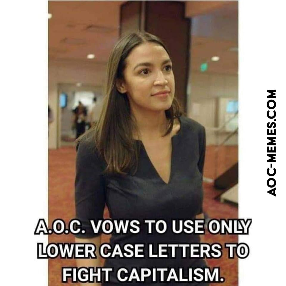 AOC fighting capitalism funny meme.